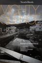 Mighty silence : images of destruction : the Great 2011 Earthquake and Tsunami of East Japan and Fukushima (2011年東日本大震災と津波・福島第一原発)