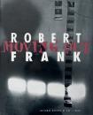 Robert Frank: Moving Out (ロバート・フランク写真集)