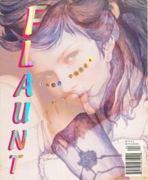 FLAUNT MAGAZINE ISSUE 42 ： Take Cover Spring Fashion Issue