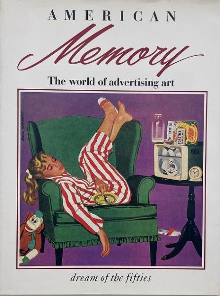 アメリカン・メモリー The world of advertising art <夢の'50s(2