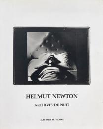 Helmut Newton : Archives de nuit （ヘルムート・ニュートン写真集）