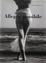 Allegro sensibile （パスカル・バーテンス写真集）