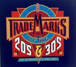Trademarks of the 20's and 30's　（1920年代・1930年代のトレードマーク）