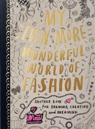 My Even More Wonderful World of Fashion