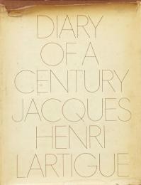 Diary of a century (Jacques Henri Lartigue ジャック・アンリ・ラルティーグ 写真集 )