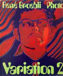 Rene Groebli : Variation 2 (ルネ・グロエブリ作品集)