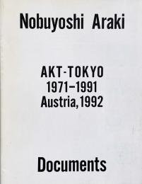 Nobuyoshi Araki: Akt-Tokyo 1971-1991 Austria,1992 Documents