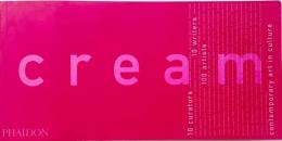 Cream: Contemporary Art in Culture (Contemporary Artists Series)