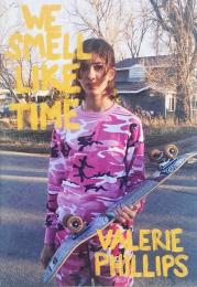 We Smell Like Time (ヴァレリー・フィリップス)