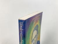 Understanding the human being : selected writings of Rudolf Steiner (人間を理解する：ルドルフ・シュタイナーの厳選された著作)