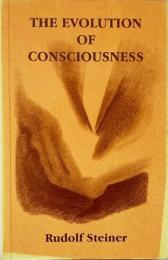 The evolution of consciousness : as revealed through Initiation-Knowledge (意識の進化：イニシエーションの知識を通じて明らかにされる)