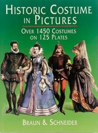 Historic costume in pictures <Dover Fashion and Costumes>(写真で見る歴史的な衣装)