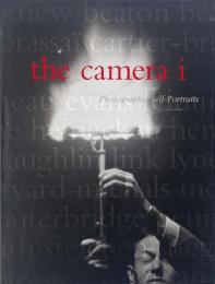 The camera i : photographic self-portraits from the Audrey and Sydney Irmas Collection