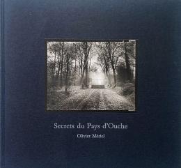 Secrets du Pays d'Ouche (オリビエ・メリエル写真集)