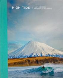 High Tide: A Surf Odyssey (サーフィンの旅)