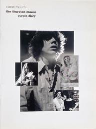 street mouth: the thurston moore purple diary (サーストン・ムーア)