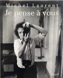 Je pense à vous (ミシェル・ローラン写真集)