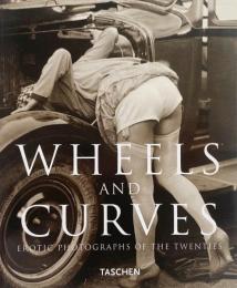 Wheels and Curves: Erotic Photographs of the (1920年代のエロティックな写真)