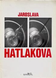Hatlakova (ヤロスラヴァ・ハトラコヴァ写真集)