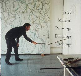 Brice Marden: Paintings, Drawings, Etchings (ブライス・マーデン作品集)