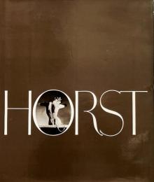 Horst : his work and his world (ホルスト写真集)