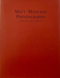 Matt Mahurin Photographs (マット・マハリン写真集)