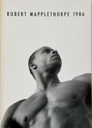 Robert Mapplethorpe 1986 (ロバート・メイプルソープ展)