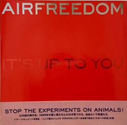 AIR FREEDOM / IT’S UP TO YOU