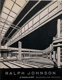 Ralph Johnson of Perkins & Will : buildings and projects (ラルフ・ジョンソン建築プロジェクト集)