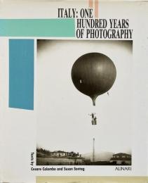 Italy : one hundred years of photography (イタリア写真百年史)