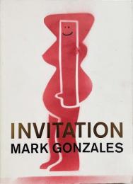 INVITATION (マーク・ゴンザレス作品集)