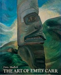 The art of Emily Carr (エミリー・カー画集)
