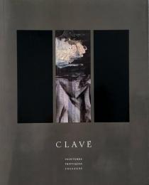 Clavé : peintures, triptyques, collages (アントニ・クラーベ)