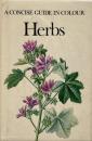Herbs <A Concise guide in colour> (ハーブ辞典)