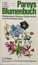 Pareys Blumenbuch : wildblühende Pflanzen Deutschlands und Nordwesteuropas (ドイツと北西ヨーロッパの野生植物)