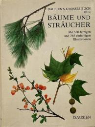 Dausien's grosses Buch der Baüme und Sträucher (樹木と低木の大図鑑)