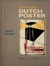 The modern Dutch poster : the first fifty years, 1890-1940 (現代オランダのポスター : 1890年～1940年)