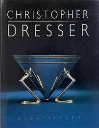 Christopher Dresser (クリストファー・ドレッサー作品集)