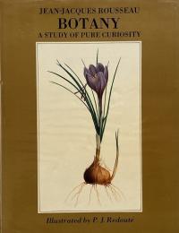 Botany : a study of pure curiosity (植物学：純粋な好奇心の研究)