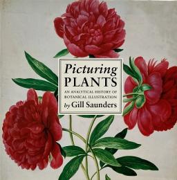 Picturing plants : an analytical history of botanical illustration (植物を描く：植物図解の分析的歴史)