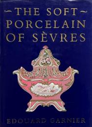 The Soft Porcelain of Sevres (セーブル焼)