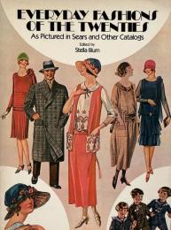 Everyday fashions of the twenties as pictured in Sears and other catalogs (シアーズやその他のカタログに掲載されている20年代の日常ファッション)