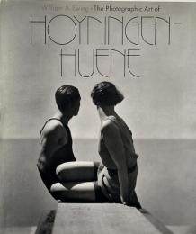 The photographic art of Hoyningen-Huene (ジョージ・ホイニンゲン＝ヒューン写真集)