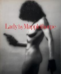 Lady by Mapplethorpe (ロバート・メイプルソープ写真集)