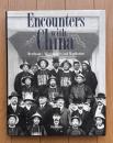 Encounters with China: Merchants, Missionaries and Mandarins