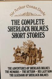 The Complete Sherlock Holmes Short Stories