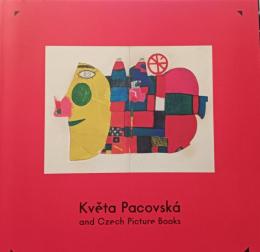クヴィエタ・パツォウスカーとチェコの絵本展