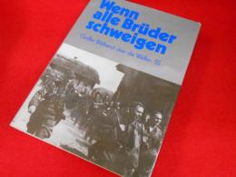 Wenn alle Bruder schweigen (When all our brothers are silent) The Book of Photographs of the Waffen-SS　英語版