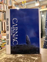 CARNAC　森仁志の世界　カルナック追想