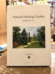 美と癒しのガーデン　　Natural Healing Garden